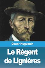 Le Régent de Lignières