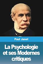 La Psychologie et ses Modernes critiques