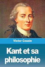 Kant et sa philosophie