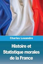 Histoire et Statistique morales de la France