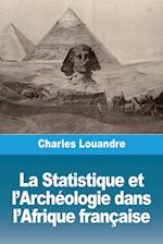 La Statistique et l'Archéologie dans l'Afrique française