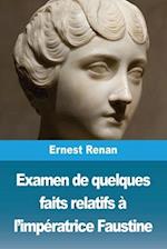 Examen de quelques faits relatifs à l'impératrice Faustine