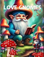 Love Gnomes