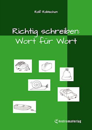 Richtig schreiben: Wort für Wort