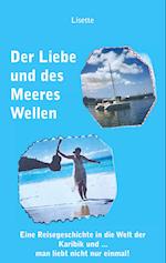 Der Liebe und des Meeres Wellen