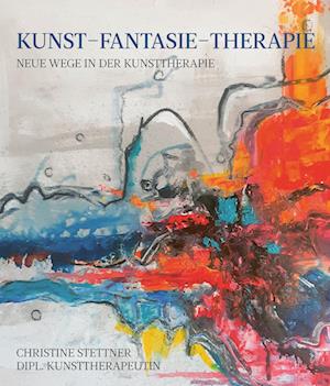 Kunst - Fantasie - Therapie