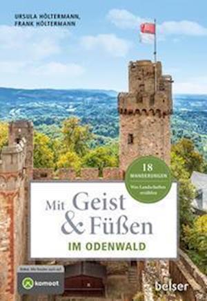 Mit Geist & Füßen im Odenwald