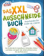 Das XXL-Ausschneidebuch - Ausschneiden für Kinder ab 4 Jahren: Das fördernde A4-Bastelbuch. Schneiden, Kleben und Malen mit Spaß! Inkl. Scherenführerschein für die Motivation