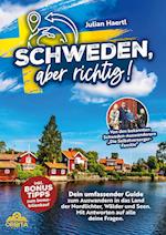 Schweden, aber richtig!