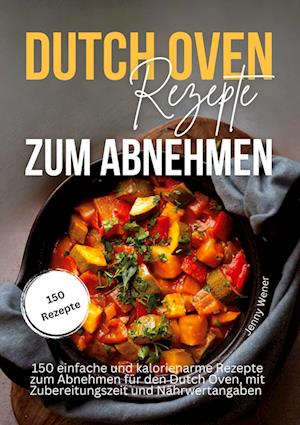 Dutch Oven Rezepte zum Abnehmen