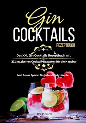 Gin Cocktails Rezeptbuch