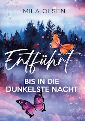 Entführt - Bis in die dunkelste Nacht (Louisa und Brendan, Band 2)