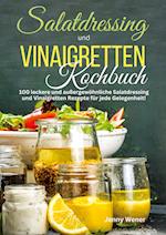 Salatdressing und Vinaigretten Kochbuch