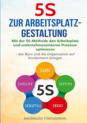 5S zur Arbeitsplatzgestaltung