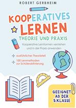 Kooperatives Lernen - Theorie und Praxis