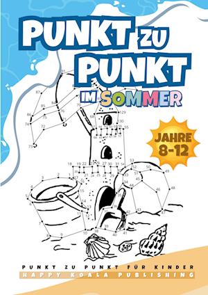 Punkt zu Punkt Kinder ab 8-12 Buch für den Sommer