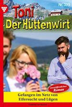 Toni der Hüttenwirt 399 – Heimatroman