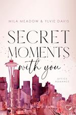 Secret Moments with you