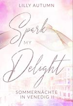 Spark my Delight - Sommernächte in Venedig