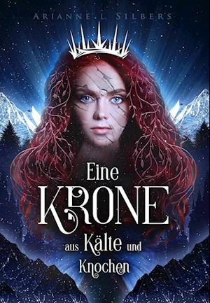 Eine Krone aus Kälte und Knochen