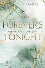 Forever's gonna start tonight