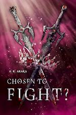 Chosen to fight? - Band 2