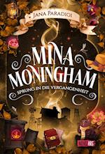 Mina Moningham - Sprung in die Vergangenheit