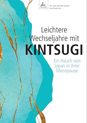 Leichtere Wechseljahre mit KINTSUGI