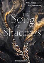 The Song of Shadows