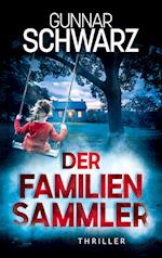 Der Familiensammler (Thriller)