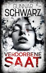 Verdorbene Saat (Thriller)