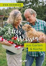 Altes Wissen aus Garten & Küche