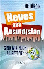 Neues aus Absurdistan