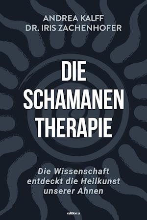 Die Schamanen-Therapie