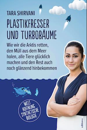 Plastikfresser und Turbobäume