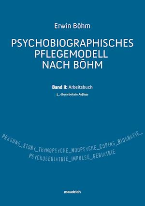 Psychobiografisches Pflegemodell nach Böhm