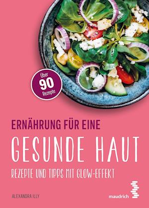 Ernährung für eine gesunde Haut