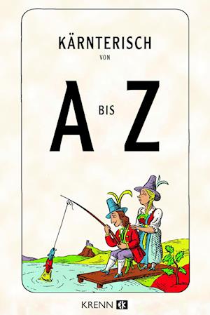 Kärntnerisch von A bis Z