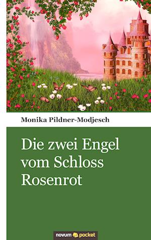 Die zwei Engel vom Schloss Rosenrot