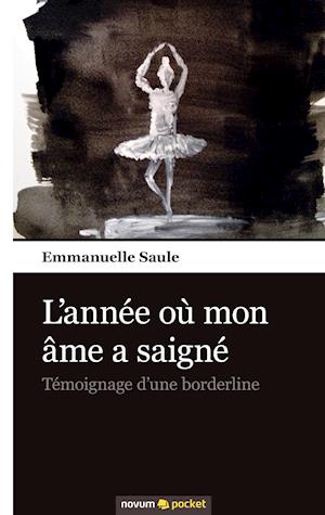 L'année où mon âme a saigné