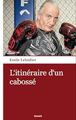 L'itinéraire d'un cabossé