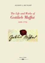 Life and Works of Gottlieb Muffat (1690-1770)