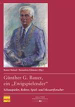 Günther G. Bauer, ein "Ewigspielender“