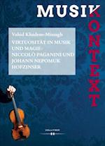 Virtuosität in Musik und Magie: Niccolò Paganini und Johann Nepomuk Hofzinser