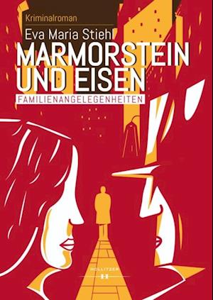 Marmorstein und Eisen - Band 1: Familienangelegenheiten