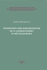 Tendenzen der Kirchenmusik im 19. Jahrhundert in Mitteleuropa