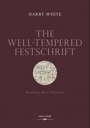 Well-Tempered Festschrift