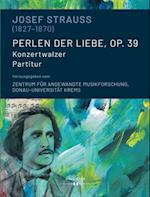 Josef Strauss (1827-1870). Perlen der Liebe, op. 39