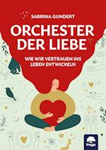 Orchester der Liebe