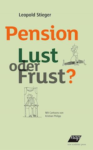 Pension Lust oder Frust?